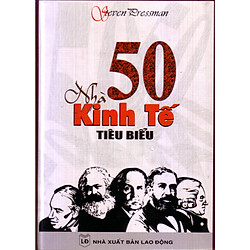 50 nhà kinh tế tiêu biểu