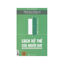 Cách xử thế của người nay- Bí mật rèn luyện tình cảm trí tuệ và nghị lực ( tặng 1 giá đỡ