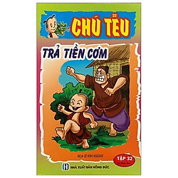 Chú Tễu – Tập 32 – Trả Tiền Cơm