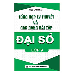 Tổng Hợp Lý Thuyết Và Các Các Dạng Bài Tập Toán Lớp 9