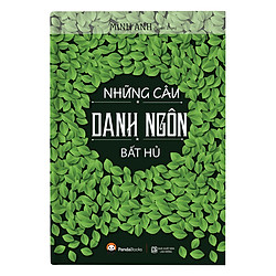 Những Câu Danh Ngôn Bất Hủ
