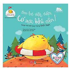 Gà Con Lon Ton – Bạn Bè Thật Thân, Có Mặt Khi Cần! Giúp Trẻ Biết Quý Trọng Tình Bạn