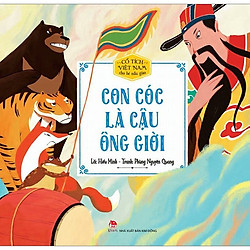 Cổ Tích Việt Nam Cho Bé Mẫu Giáo – Con Cóc Là Cậu Ông Giời (Tái Bản 2019)