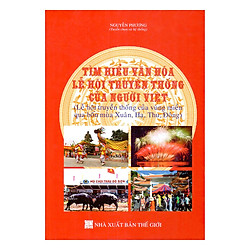 Tìm Hiểu Văn Hóa Lễ Hội Truyền Thống Của Người Việt