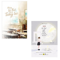 Combo Những Lá Thư Đến Từ Tương Lai + 999 Lá Thư Gửi Cho Chính Mình