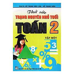 Thử Sức Trạng Nguyên Nhỏ Tuổi Toán Lớp 2/1