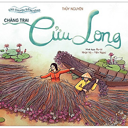 Câu Chuyện Dòng Sông: Chàng Trai Cửu Long