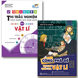Combo sách ôn luyện thi trắc nghiệm THPT quốc gia năm 2019 môn Vật lý  – Công phá đề thi