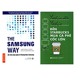 Combo Đến Starbucks Mua Cà Phê Cốc Lớn + The Samsung Way – Đế Chế Công Nghệ Và Phương Thứ
