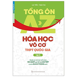 Tổng Ôn A-Z Hóa Học Vô Cơ THPT Quốc Gia (Tập 1)