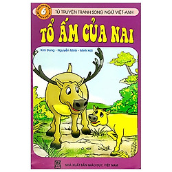 Tủ Truyện Tranh Song Ngữ Việt-Anh Chủ Đề: Tổ Ấm Của Nai
