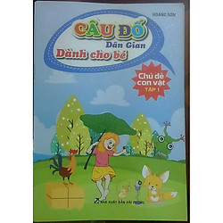 Câu Đố Dân Gian Dành Cho bé (Chủ Đề Con Vật Tập 1)