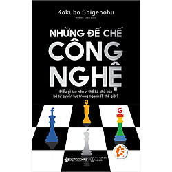 Những Đế Chế Công Nghệ