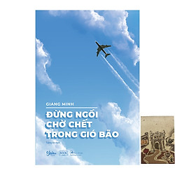 Đừng Ngồi Chờ Chết Trong Gió Bão –  Tặng Kèm Sổ Tay