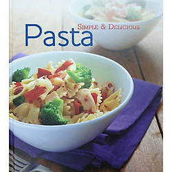 Pasta: Simple and Delicious