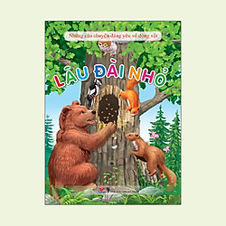 Những Câu Chuyện Đáng Yêu Về Động Vật – Lâu Đài Nhỏ