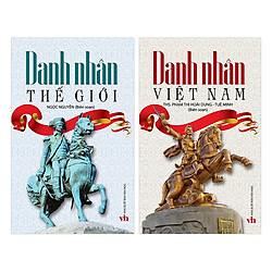 Combo Danh Nhân Việt Nam + Danh Nhân Thế Giới (2 Cuốn)
