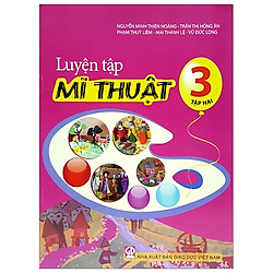 Luyện Tập Mĩ Thuật 3 – Tập 2