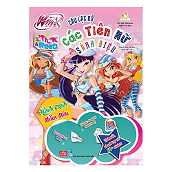 Winx Club (Stick And Read) – Câu Lạc Bộ Các Tiên Nữ Sành Điệu – Hành Trình Thần Tiên