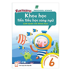 Khoa Học Tiền Tiểu Học Song Ngữ – Sách Học Tập 6