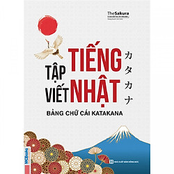 Tập Viết Tiếng Nhật – Bảng Chữ Cái Katakana (tặng kèm bookmark)