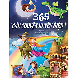365 Câu Chuyện Huyền Diệu