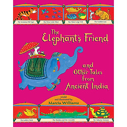 The Elephant’s Friend and other tales from Ancient India