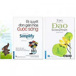 Combo 2 cuốn: Bí Quyết Đơn Giản Hóa Cuộc Sống, Đạo – Con Đường Không Lối (Tặng kèm bookmark danh ngôn hình voi