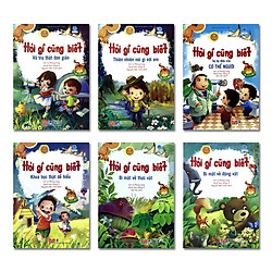 Trọn Bộ 6 Cuốn Hỏi Gì Cũng Biết