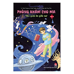Phòng Khám Cho Ma – Tập 5: Yêu Quái Ăn Giấc Mơ