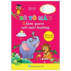 Bé Tô Màu & Làm Quen Với Môi Trường – Động Vật Hoang Dã