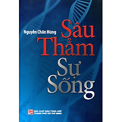 Sâu Thẳm Sự Sống (Tái Bản 2018)