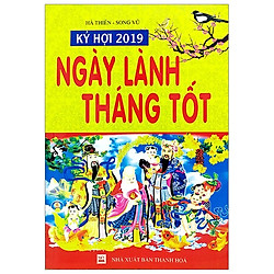 Ngày Lành Tháng Tốt Kỷ Hợi 2019