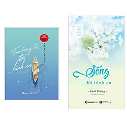 Combo Sách Kỹ Năng Sống Hay: Tâm Buông Bỏ, Đời Bình An + Sống Đời Bình An – (Tặng Kèm Pos