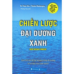 Chiến Lược Đại Dương Xanh ( tặng kèm bookmark PĐ)