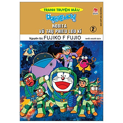Doraemon Tranh Truyện Màu – Nobita Vũ Trụ Phiêu Lưu Kí – Tập 2 (Tái Bản 2019)