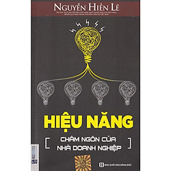 Hiệu Năng – Châm Ngôn Của Nhà Doanh Nghiệp (Nguyễn Hiến Lê) (Quà Tặng Audio Book)