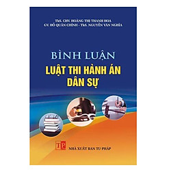 BÌNH LUẬN LUẬT THI HÀNH ÁN DÂN SỰ