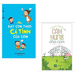 Combo 2 cuốn sách hay về nuôi dạy con : Dạy Con Theo Cá Tính Của Con + Cách Người Nhật Tr