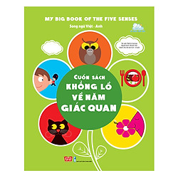 Sách Tương Tác – My Big Book Of The Five Senses – Cuốn Sách Khổng Lồ Về Năm Giác Quan