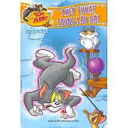 Phép Thuật Trong Lâu Đài – Tom Và Jerry Truyện Vui Nhất