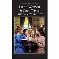 Little Women & Good Wives (Wordsworth Classics)
