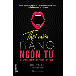 Thôi Miên Bằng Ngôn Từ (Tặng Bookmark độc đáo CR)