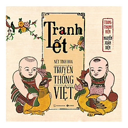 Tranh Tết – Nét Tinh Hoa Truyền Thống Việt