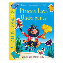 Pirates Love Underpants: Sticker Activity