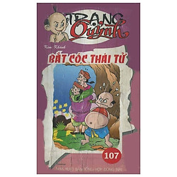 Truyện Tranh Trạng Quỷnh – Tập 107: Bắt Cóc Thái Tử