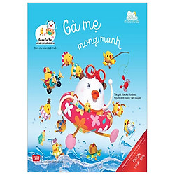 Gà Mẹ Cục Tác Và Đàn Con Lông Vàng – Gà Mẹ Mong Manh