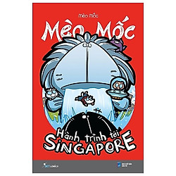 Mèo Mốc – Hành Trình Tới Singapore (Tái Bản)