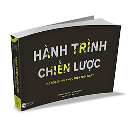 Hành Trình Chiến Lược – Kế Hoạch Và Thực Hiện Mỗi Ngày