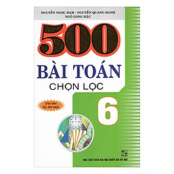 500 Bài Toán Chọn Lọc 6